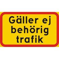 TT "Gäller ej behörig trafik"